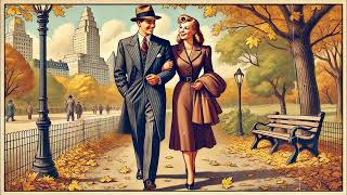 Autumn in Central Park a Vintage Music Playlist  1930s  1940s Jazz Swing Big Band [upl. by Daus153]