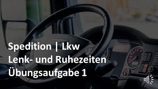 Lkw  Lenk und Ruhezeiten  Übungsaufgabe 1 [upl. by Erialcyram]