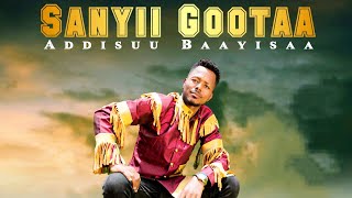 Addisuu Baayisaa  Sanyii Gootaa  Ethiopian Oromo Music 2022 Official Video [upl. by Adnac]