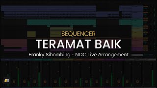 Sequencer Teramat Baik  Franky Sihombing  NDC Live Arrangement [upl. by Llerrem]