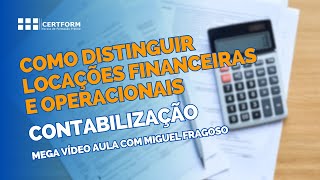 💡 Como distinguir Locações Financeiras e Operacionais  Contabilização [upl. by Yesdnyl]