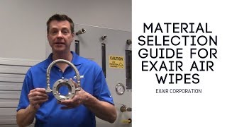 Material Selection Guide for EXAIR Air Wipes [upl. by Anaynek]