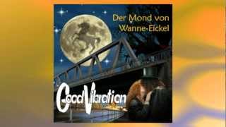 Mal Sondock und der Mond von WanneEickel Good Vibration [upl. by Elwira127]