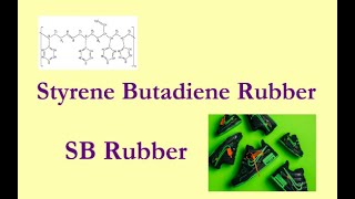 Styrene Butadiene Rubber [upl. by Pippa]