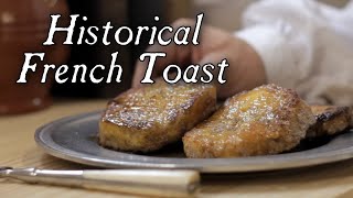 Pain Perdu  Historical French Toast  18th Century Cooking [upl. by Doowron]