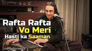 Rafta Rafta Wo Meri  Naseem Ali Siddiqui  Melodious Ghazal  Tribute to Mehdi Hasan  Live [upl. by Nivalc431]