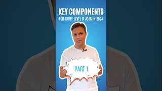 Essential Components for EntryLevel IT Jobs in 2024  Part  1 jobseekingskills [upl. by Sophey899]