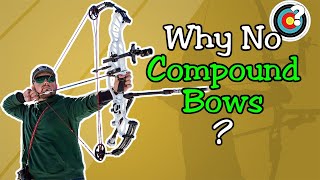 Why Are Compound Bows NOT in the Olympics [upl. by Onibla]