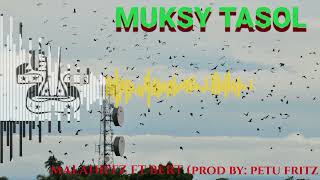 MUKSY TASOL PNG LATEST MUSIC 2024 MALAHIFFZ FT BERT PROD BY PETU FRITZ PNG MUSIC💯🎶🇵🇬 [upl. by Kirt]