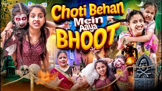 Choti Behan Mein Aaya Bhoot  Aditi Sharma [upl. by Atnuahs]