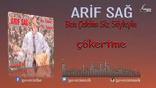 Arif Sağ  Çökertme Official Video Güvercin Müzik © [upl. by Yrrab]