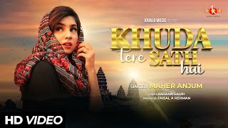 Khuda Tere Sath Hai Official Lyrical Video  Maher Anjum  Anjaan Sagri  Faisal A R [upl. by Ines829]