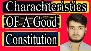 Characteristics of Good Constitution [upl. by Gerbold]