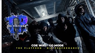 COE Wiki  Go Mode  The Platform Mic Performance EPISODE 96 [upl. by Rotciv658]