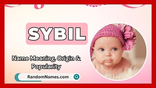 Sybil  Baby Girl Name Meaning Origin amp Popularity  RandomNamescom [upl. by Karlin332]