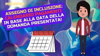 ASSEGNO DI INCLUSIONE CALENDARIO PAGAMENTI INPS IN BASE ALLA DATA DI PRESENTAZIONE DOMANDE [upl. by Yngad]