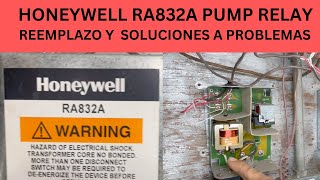 HONEYWELL RA832A PUMP RELAY REEMPLAZO Y SOLUCIONES A PROBLEMAS [upl. by Wallack109]