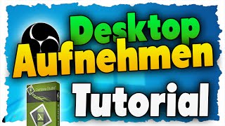 Einfach den DESKTOP AUFNEHMEN Kostenlos  Tutorial [upl. by Aihpledalihp386]