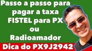 Anatel Radioamador e PX  Como gerar o boleto para pagar a taxa FISTEL 2017 para PX ou Radioamador [upl. by Amhsirak]