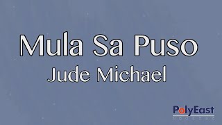 Jude Michael  Mula Sa Puso  Official Lyric Video [upl. by Meill]