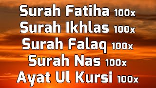 Surah Fatiha Ikhlas Falak Nas amp Ayat ul Kursi For 100x With English Translation amp Transliteration [upl. by Palla]