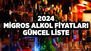 2024 Migros Alkol Fiyatları – Güncel Liste [upl. by Mellisa]