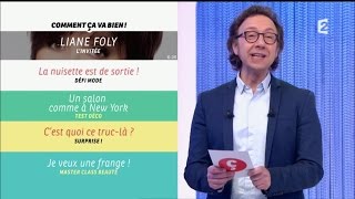 INTÉGRALE Comment ça va bien  31032016 LIANE FOLY P1 CCVB [upl. by Cerelly]