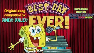 SpongeBob SquarePants  Best Day Ever Cover [upl. by Bencion770]