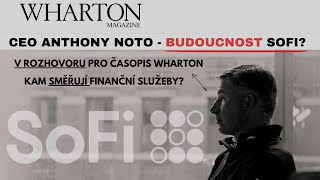 SoFi  BUDOUCNOST SoFi Kam směřuje finanční sektor CEO Noto v rozhovoru pro Wharton magazin [upl. by Tray]