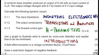 Industrial Electronics N4 Transistors and Amplifiers H parameters of DYNAMIC Values Part 1 [upl. by Steel]