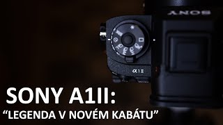 SONY A1II quotLegenda v novém kabátuquot [upl. by Nayb]