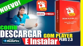 DESCARGAR GOM Player Plus 2018 Full Español Activado Para Siempre Nueva Version [upl. by Bernelle703]