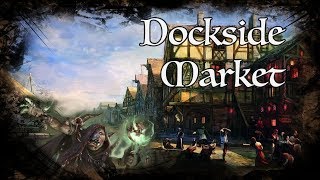 DampD Ambience  Dockside Market [upl. by Ynelram]