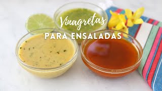 3 VINAGRETAS Fáciles  ponle sabor a las ensaladas [upl. by Lizabeth]