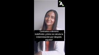 Contratos a término indefinido ¿cómo se calcula la indemnización por despido injusto [upl. by Bale]