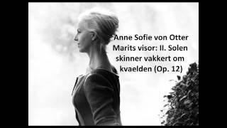 Anne Sofie von Otter The complete quotMartis visorquot PetersonBerger [upl. by Tybalt]