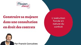 L’exécution forcée en nature du contrat [upl. by Inahet958]