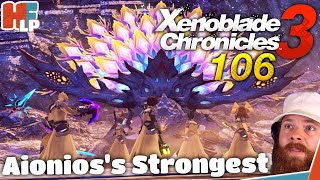 Aionioss Strongest  Xenoblade Chronicles 3  106 [upl. by Myrlene]