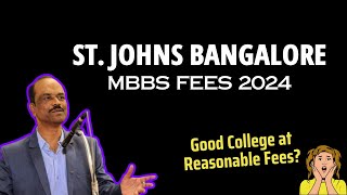 St Johns MBBS Fees 2024 Tuition Hostel amp Mess [upl. by Haidebez]