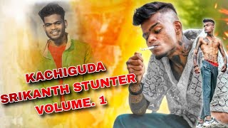 KACHIGUDA  SRIKANTH STUNTER SONG VOLUME 1 [upl. by Akieluz859]