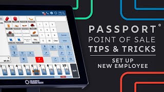 Passport POS Tips amp Tricks Set Up New Employee [upl. by Myk]