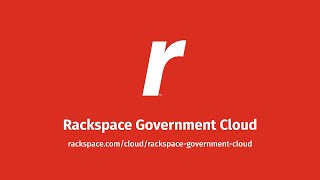 Rackspace Technology  Government Cloud [upl. by Lenrow]