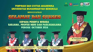 Wisuda Sarjana Profesi Ners dan Pascasarjana Universitas Muhammadiyah Bengkulu Periode Oktober 2024 [upl. by Elinet]