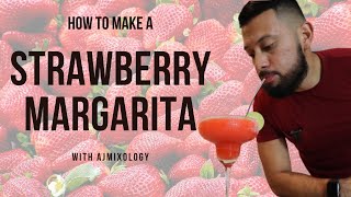 How to make a Frozen Strawberry Margarita  Strawberry Margarita Recipe with AJMIXOLOGY [upl. by Rudich]