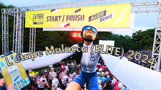 L’étape Malacca 2024 Elite Category [upl. by Ruskin]