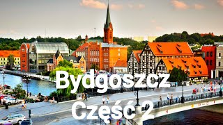 Niezwykła podróż do Bydgoszczy 2020r 10 atrakcji lub ciekawostek część 2 DRON Polska Zachwyca [upl. by Eatnoid570]