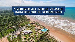 5 Resorts all inclusive mais baratos que eu recomendo [upl. by Tsnre882]