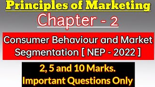 Chapter 2 Principles of Marketing NEP Consumer behaviour Market Segmentation Important Question 2022 [upl. by Errised]