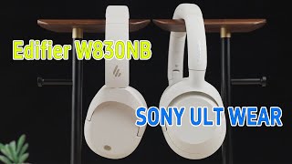 Overear Noisecancelling Bluetooth Headphones Edifier W830NB VS SONY ULT WEAR [upl. by Russell]