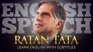 ENGLISH SPEECH  RATAN TATA Innovating Indias Tomorrow English Subtitles [upl. by Dhumma]